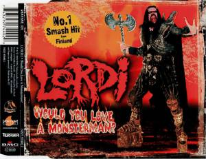 Lordi - Would You Love A Monsterman?