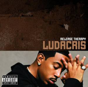 Ludacris - Release Therapy