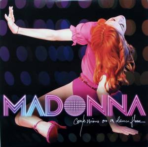 MADONNA - CONFESSIONS ON A DANCE FLOOR