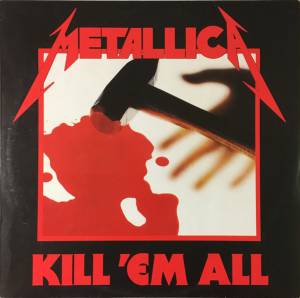 Metallica - Kill 'Em All