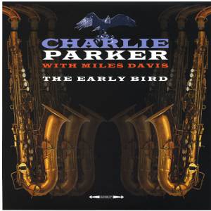 MILES  CHARLIE / DAVIS PARKER - THE EARLY BIRD