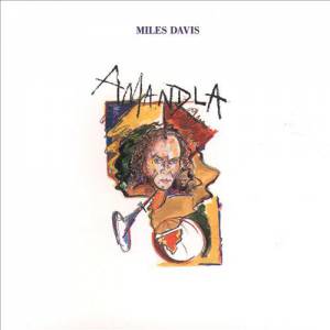 MILES DAVIS - AMANDLA