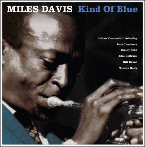 MILES DAVIS - KIND OF BLUE