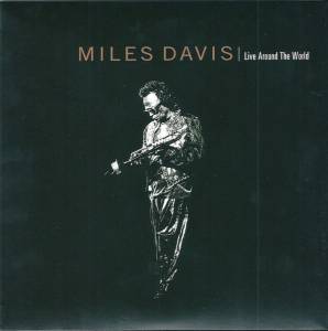 Miles Davis - Live Around The World