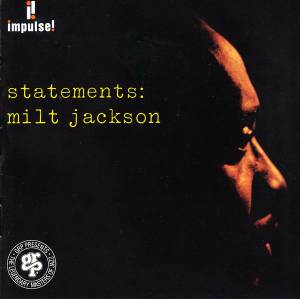 Milt Jackson - Statements