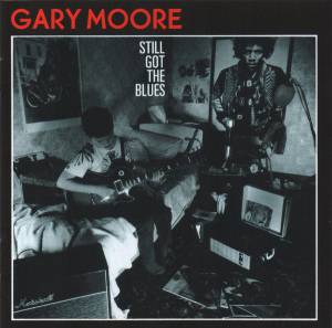 Moore, Gary - Still Got The Blues