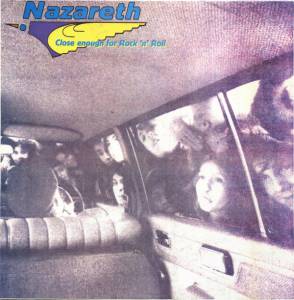 Nazareth  - Close Enough For Rock 'N' Roll