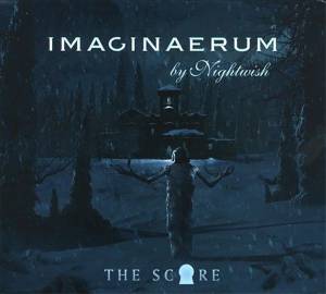 Nightwish - Imaginaerum (The Score)