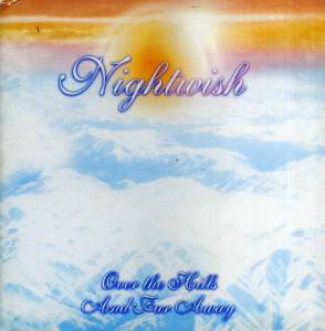 Nightwish - Over The Hills And Far Away