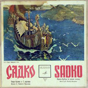 Nikolai Rimsky-Korsakov - Sadko, Opera-Bylina In Seven Scenes