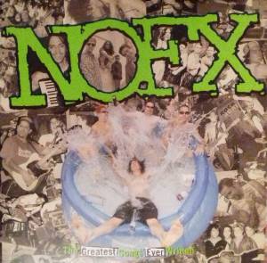 NOFX - The Greatest Songs Ever Written (By Us)