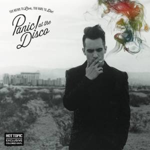 PANIC! AT THE DISCO - TOO WEIRD TO LIVE, TOO RARE TO DIE!