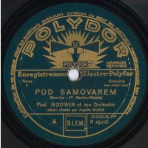 Paul Godwins Orkester - Pod Samovarem / Mitosc Sie Zgubita