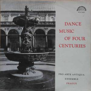 Pro Arte Antiqua - Dance Music Of Four Centuries