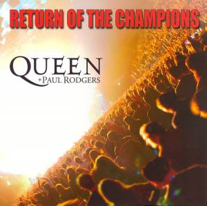 Queen - Return Of The Champions