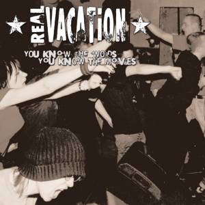 Real Vacation - You Know The Words, You Know The Moves
