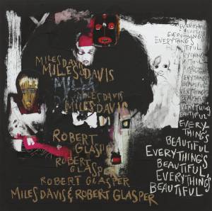 ROBERT  MILES / GLASPER DAVIS - EVERYTHING�S BEAUTIFUL