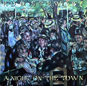 Rod Stewart - A Night On The Town