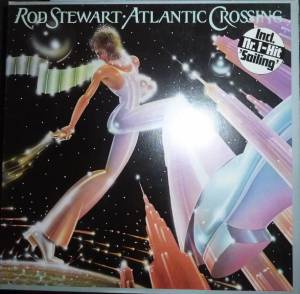 Rod Stewart - Atlantic Crossing