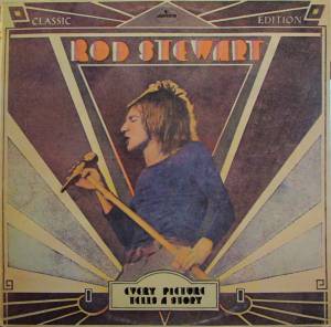 Rod Stewart - Every Picture Tells A Story