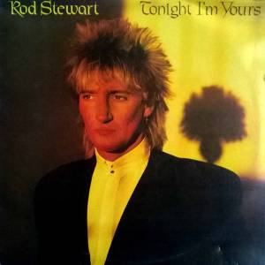 Rod Stewart - Tonight I'm Yours