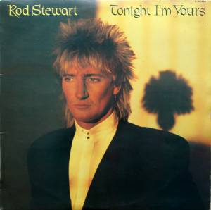 Rod Stewart - Tonight I'm Yours