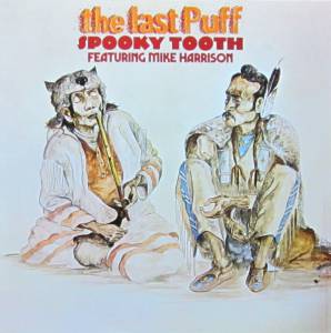 Spooky Tooth - The Last Puff