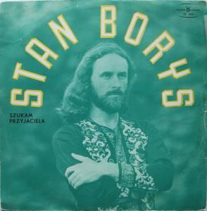 Stan Borys - Szukam Przyjaciela