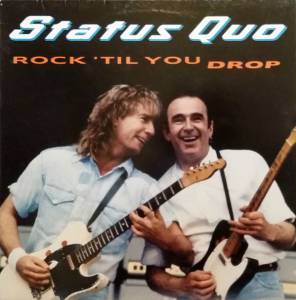 Status Quo - Rock 'Til You Drop