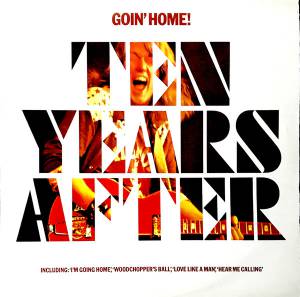 Ten Years After - Goin' Home!