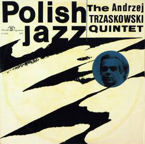 The Andrzej Trzaskowski Quintet - Polish Jazz Vol. 4 = �������� ���� 