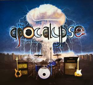 The Apocalypse Blues Revue - The Apocalypse Blues Revue