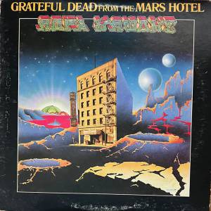 The Grateful Dead - From The Mars Hotel