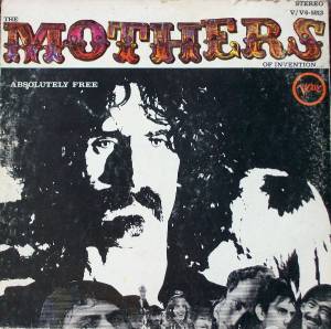 The Mothers - Absolutely Free