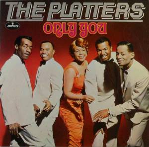 The Platters - Only You