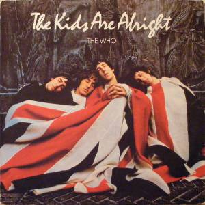 The Who - The Kids Are Alright