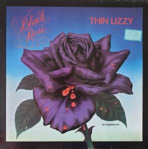 Thin Lizzy - Black Rose (A Rock Legend)