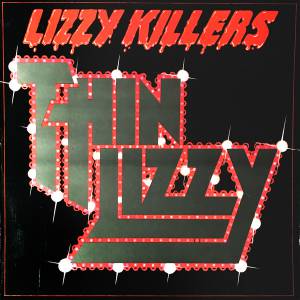 Thin Lizzy - Lizzy Killers