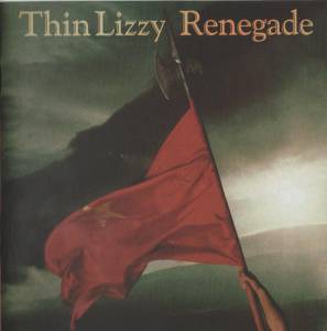 Thin Lizzy - Renegade
