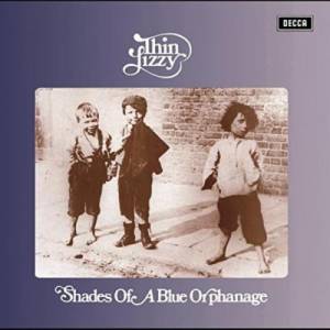Thin Lizzy - Shades Of A Blue Orphanage