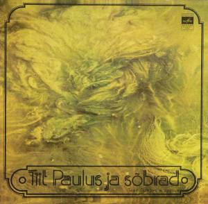 Tiit Paulus - Tiit Paulus Ja S~obrad = ���� ������ � ������ = Tiit Paulus And Friends