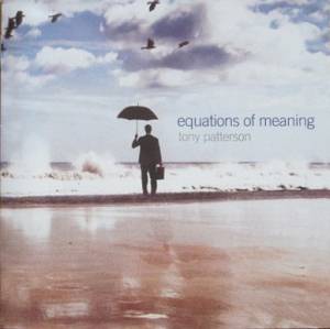 Tony Patterson - Equations Of Meaning