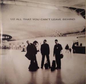 U2 - All That You Can't Leave Behind