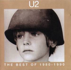 U2 - The Best Of 1980-1990 & B-Sides