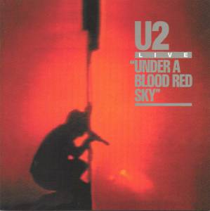 U2 - Under A Blood Red Sky