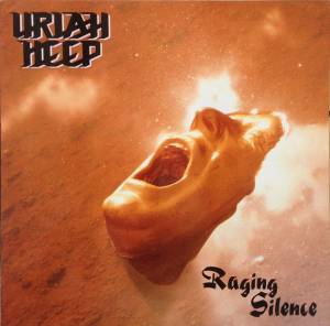 Uriah Heep - Raging Silence