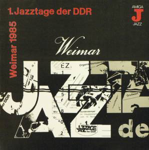 Various - 1. Jazztage Der DDR - Weimar 1985