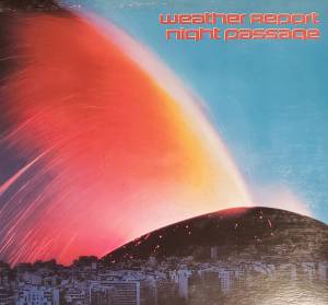 Weather Report - Night Passage