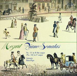 Wolfgang Amadeus Mozart - Piano Sonatas No. 13 In B Flat Major, /No. 18/ In F Major