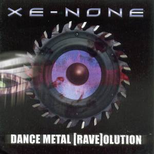Xe-None - Dance Metal [Rave]olution